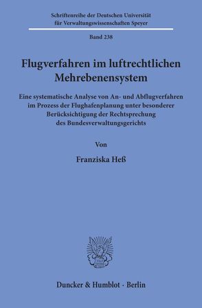 Flugverfahren im luftrechtlichen Mehrebenensystem. von Heß,  Franziska