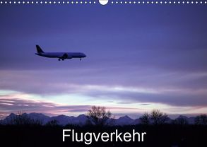 Flugverkehr (Wandkalender 2019 DIN A3 quer) von GAGELART