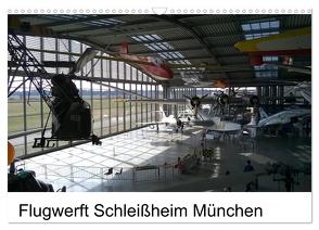 Flugwerft Schleißheim München (Wandkalender 2024 DIN A3 quer), CALVENDO Monatskalender von Thiele,  Klaus