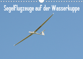 Flugzeuge auf der Wasserkuppe 2020 (Wandkalender 2020 DIN A4 quer) von Wesch,  Friedrich