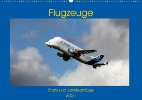 Flugzeuge – Starts und Landeanflüge (Wandkalender 2021 DIN A2 quer) von Gayde,  Frank