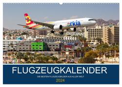 Flugzeugkalender – die besten Flugzeugbilder aus aller Welt (Wandkalender 2024 DIN A2 quer), CALVENDO Monatskalender von Mainka,  Markus