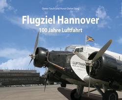 Flugziel – Hannover von Görg,  Horst D, Tasch,  Dieter