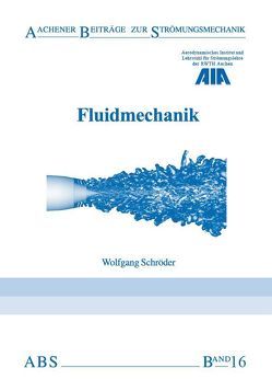 Fluidmechanik von Schroeder,  Wolfgang