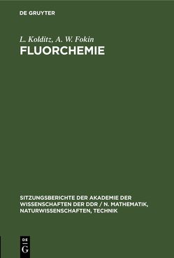 Fluorchemie von Fokin,  A. W., Kolditz,  L.