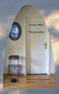 Flurgedanken von Filius,  Lorenz