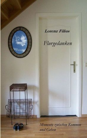 Flurgedanken von Filius,  Lorenz