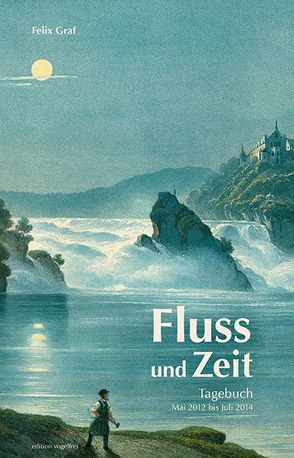 Fluss und Zeit von Graf,  Felix