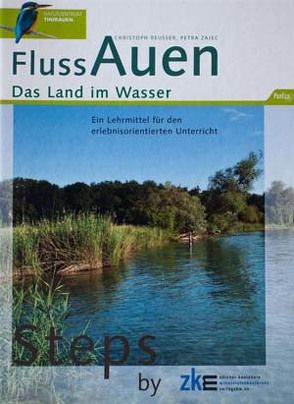 Flussauen von Reusser,  Christoph, Zajec,  Petra