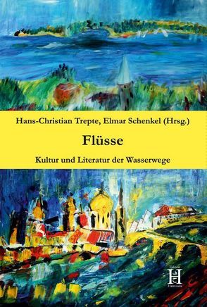 Flüsse von Schenkel,  Elmar, Trepte,  Hans-Christian