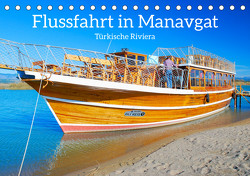 Flussfahrt in Manavgat (Tischkalender 2024 DIN A5 quer), CALVENDO Monatskalender von Kulisch,  Christiane