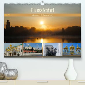 Flussfahrt Moskau – St. Petersburg (Premium, hochwertiger DIN A2 Wandkalender 2023, Kunstdruck in Hochglanz) von Photo4emotion.com