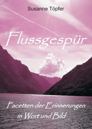 Flussgespür von Töpfer,  Susanne