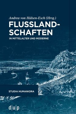 Flusslandschaften von Hülsen-Esch,  Andrea