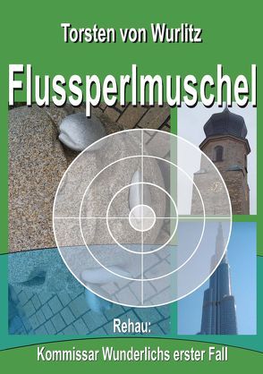 Flussperlmuschel von Wurlitz,  Torsten von