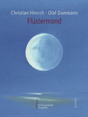 Flüstermond von Dammann,  Olaf, Hinrich,  Christian