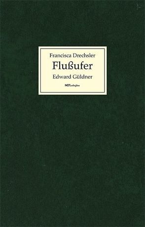 Flußufer von Drechsler,  Francisca, Güldner,  Edward