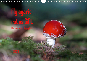 Fly agaric – rotes Gift (Wandkalender 2021 DIN A4 quer) von Flori0