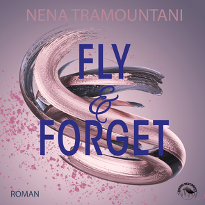 Fly & Forget von Gscheidle,  Tillmann, Tramountani,  Nena, Vanroy,  Funda