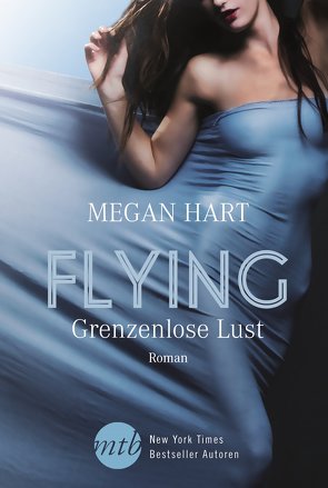 Flying – Grenzenlose Lust von Hart,  Megan