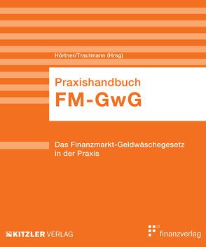 FM-GwG, Praxishandbuch von Hörtner,  Bettina, Trautmann,  Angelika