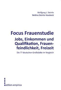 Focus Frauenstudie von Steinle,  Wolfgang J., Steinle-Vossbeck,  Bettina