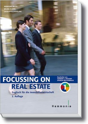 Focussing on Real Estate von Buch,  Annegret, Heikamp,  Norbert J., Steveling,  Lieselotte, Wellenbrock,  Ephrem