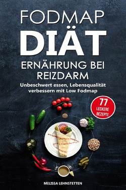 Fodmap Diät – Ernährung bei Reizdarm von Lehnstetten,  Melissa