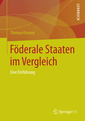 Föderale Staaten im Vergleich von Krumm,  Thomas