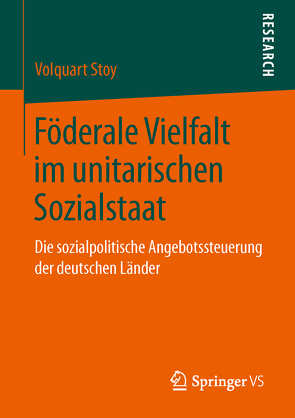 Föderale Vielfalt im unitarischen Sozialstaat von Stoy,  Volquart