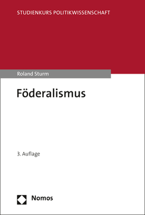 Föderalismus von Sturm,  Roland