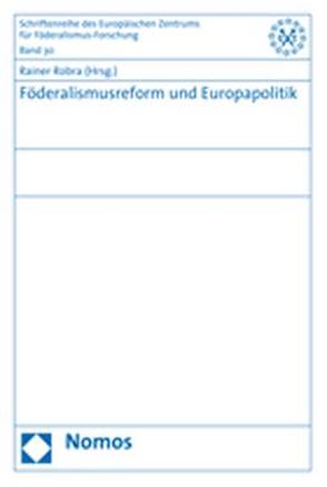 Föderalismusreform und Europapolitik von Robra,  Rainer