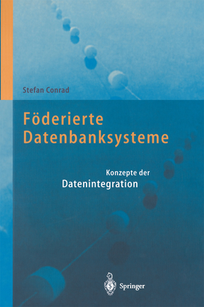 Föderierte Datenbanksysteme von Conrad,  Stefan