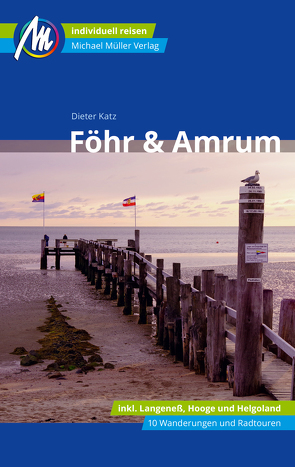 Föhr & Amrum Reiseführer Michael Müller Verlag von Dieter,  Katz