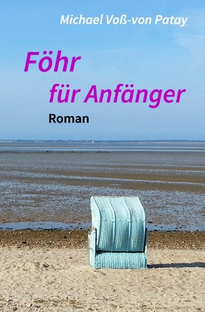 Föhr für Anfänger von Voß-von Patay,  Michael