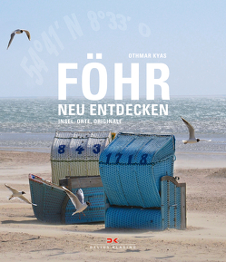 Föhr neu entdecken von Kyas,  Othmar