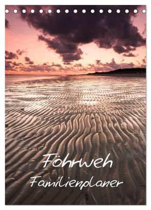 Föhrweh / Familienplaner (Tischkalender 2024 DIN A5 hoch), CALVENDO Monatskalender von Articus,  Konstantin