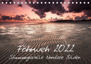 Föhrweh – Stimmungsvolle Nordsee Bilder (Tischkalender 2022 DIN A5 quer) von Articus,  Konstantin