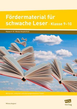 Fördermaterial für schwache Leser – Klasse 9-10 von Angioni,  Milena