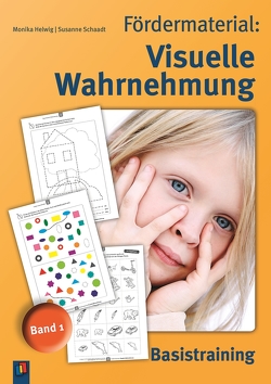 Fördermaterial: Visuelle Wahrnehmung – Band 1 von Helwig,  Monika, Schaadt,  Susanne