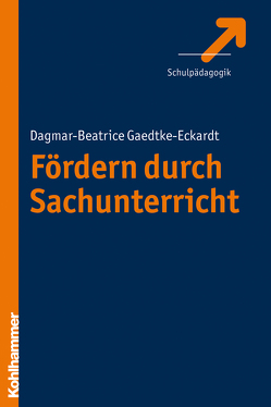 Fördern durch Sachunterricht von Gaedtke-Eckardt,  Dagmar-Beatrice