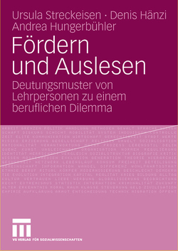 Fördern und Auslesen von Hänzi,  Denis, Hungerbühler,  Andrea, Streckeisen,  Ursula