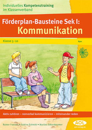 Förderplan-Bausteine Sek.I: Kommunikation von Franzen,  R., Schmitt,  S., Silkenbeumer,  M.