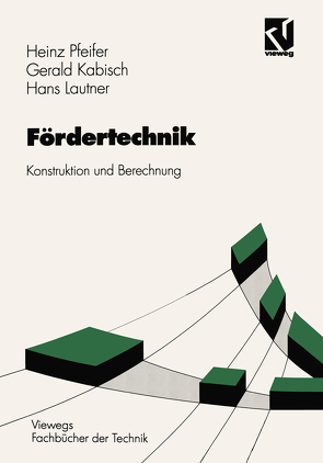 Fördertechnik von Kabisch,  Gerald, Lautner,  Hans, Pfeifer,  Heinz