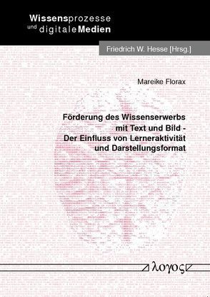 Förderung des Wissenserwerbs mit Text und Bild von Florax,  Mareike