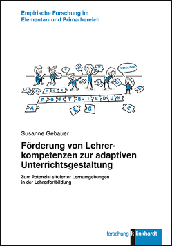 Förderung von Lehrerkompetenzen zur adaptiven Unterrichtsgestaltung von Gebauer,  Susanne