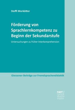 Förderung von Sprachlernkompetenz zu Beginn der Sekundarstufe von Morkötter,  Steffi