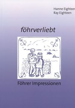 föhrverliebt von Eighteen,  Hanne, Eighteen,  Ray