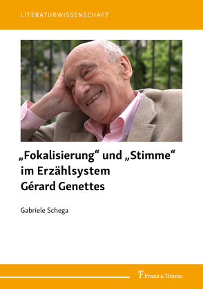 „Fokalisierung“ und „Stimme“ im Erzählsystem Gérard Genettes von Schega,  Gabriele