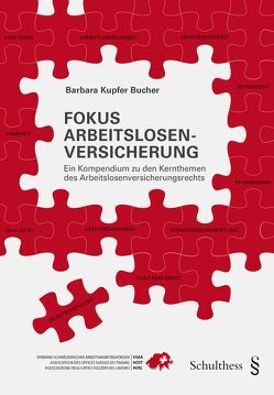 Fokus Arbeitslosenversicherung von Kupfer Bucher,  Barbara